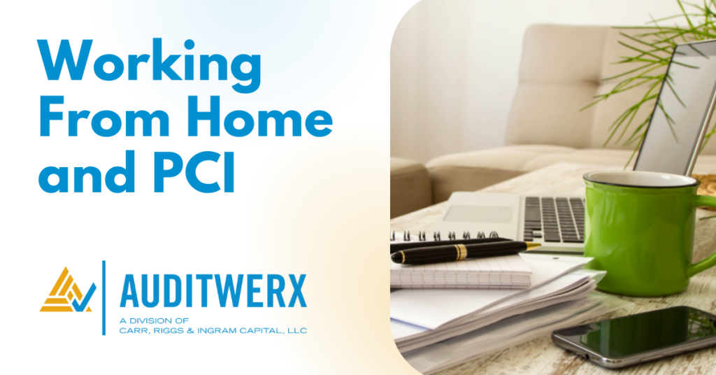 Auditwerx Blog Working From Home and PCI