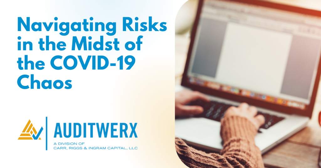 Auditwerx Blog Navigating Risks in the Midst of the COVID-19 Chaos