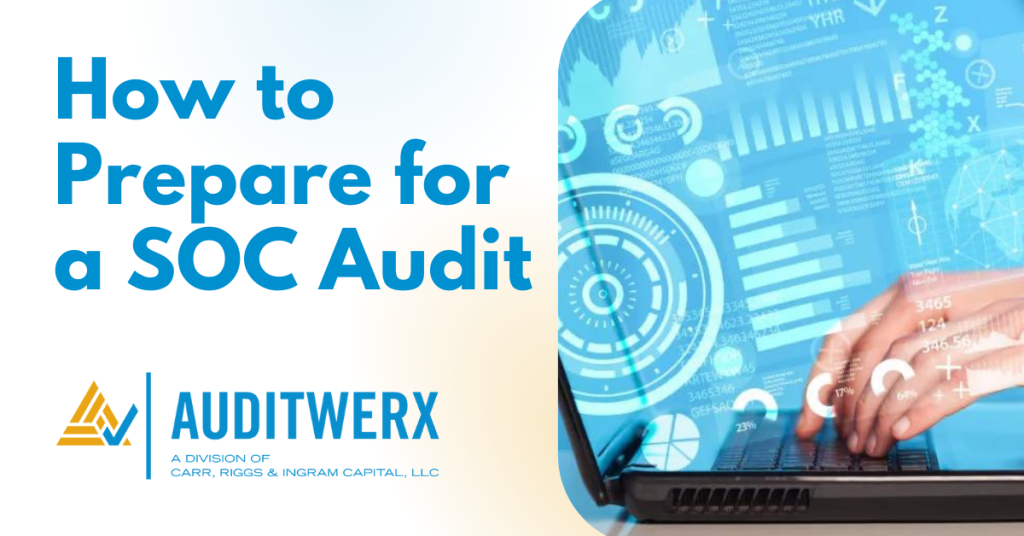 Auditwerx Blog How to Prepare for a SOC Audit