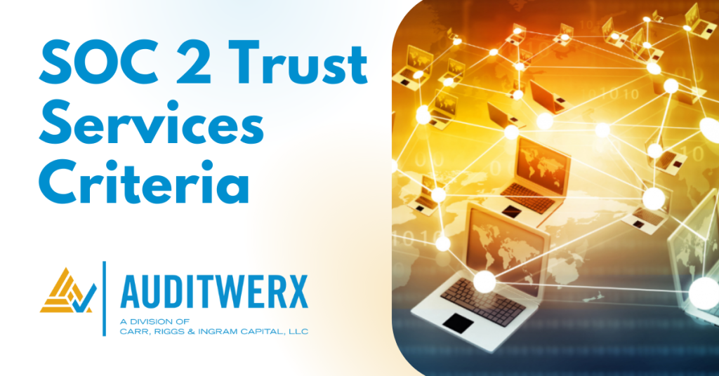Auditwerx Blog SOC 2 Trust Services Criteria