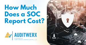 Auditwerx Blog How Much Does a SOC Report Cost