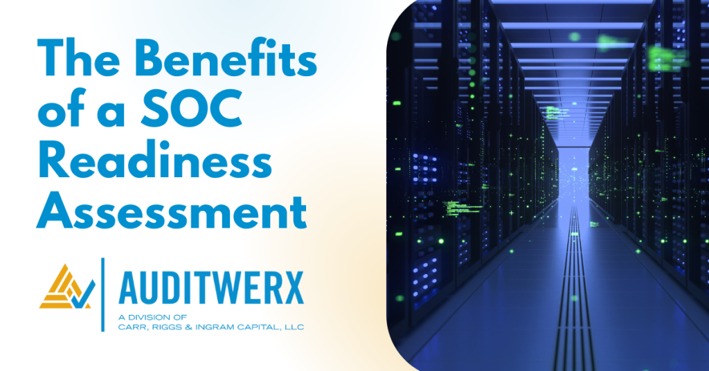Auditwerx Blog The Benefits of a SOC Readiness Assessment