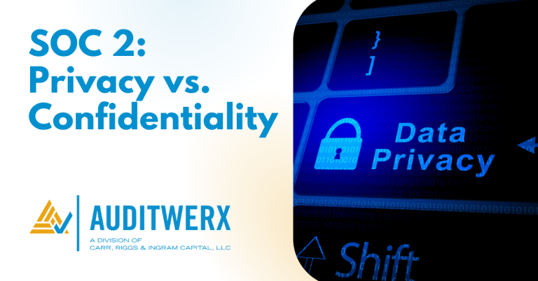 Auditwerx Blog SOC 2_ Privacy vs. Confidentiality