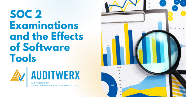 Auditwerx Blog SOC 2 Examinations and the Effects of Software Tools
