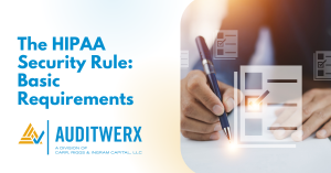 Auditwerx Blog The HIPAA Security Rule_ Basic Requirements Banner