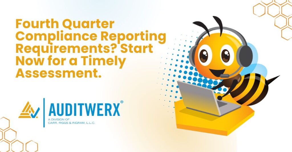 Blog Fourth Quarter Compliance Reporting Requirements Start Now for a Timely Assessment.