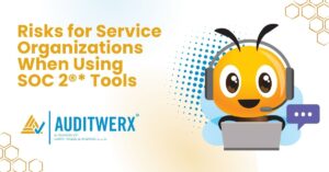Blog Risks for Service Organizations When Using SOC 2® Tools