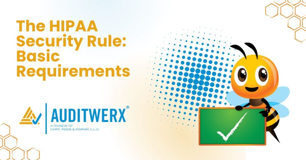 Blog The HIPAA Security Rule Basic Requirements