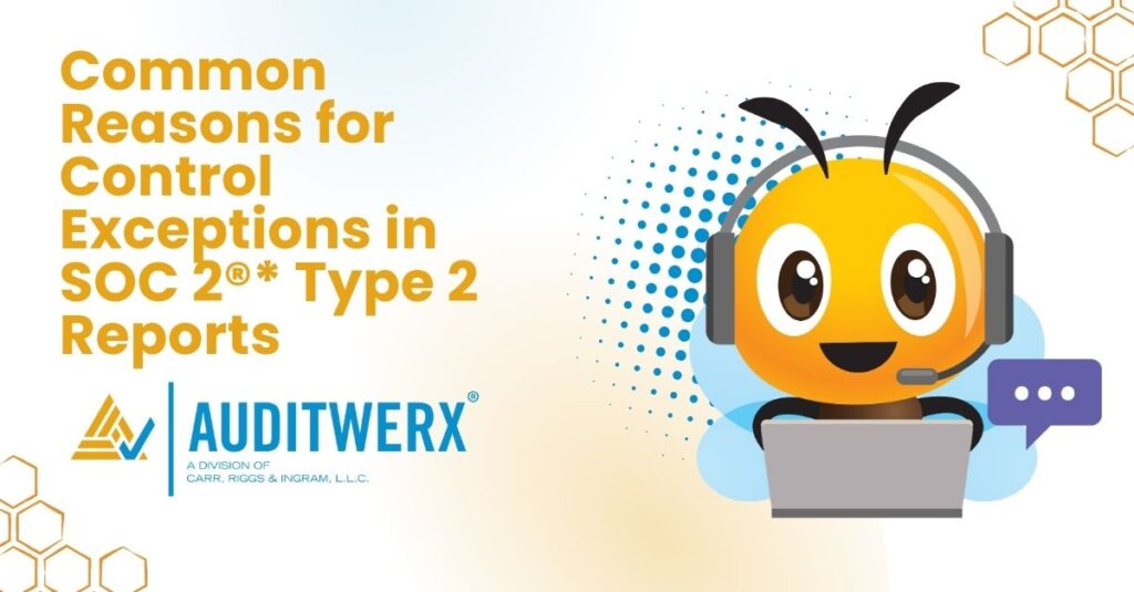 Blog Common Reasons for Control Exceptions in SOC 2® Type 2 Reports