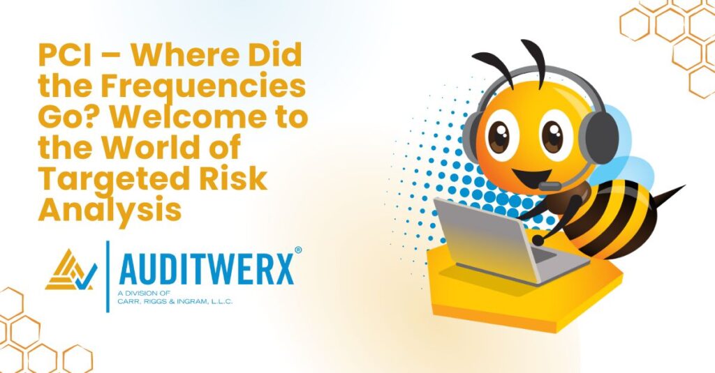 Blog PCI – Where Did the Frequencies Go Welcome to the World of Targeted Risk Analysis