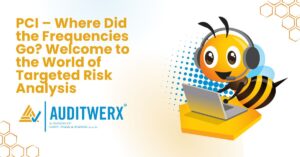 Blog PCI – Where Did the Frequencies Go Welcome to the World of Targeted Risk Analysis