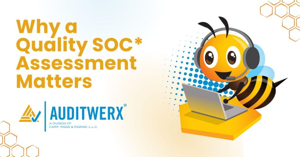 Why a Quality SOC* Assessment Matters