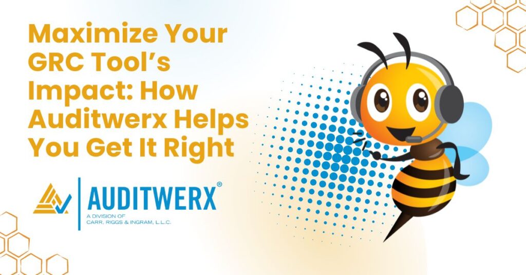 Maximize Your GRC Tool&#8217;s Impact: How Auditwerx Helps You Get It Right